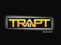 TRAPT - Made of glass