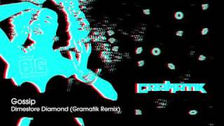 Gramatik Vs. Gossip - Dimestore Diamond (Remix)