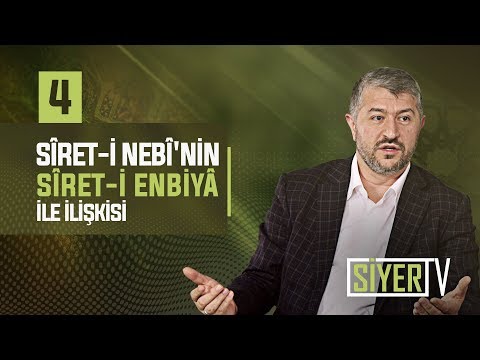 Sîret-i Nebî'nin Sîret-i Enbiyâ İle İlişkisi | Muhammed Emin Yıldırım