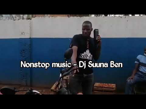  NONSTOP MIX (ALL UGANDAN HITS) == DJ SSUUNA BEN OW'ENSASAGGE...