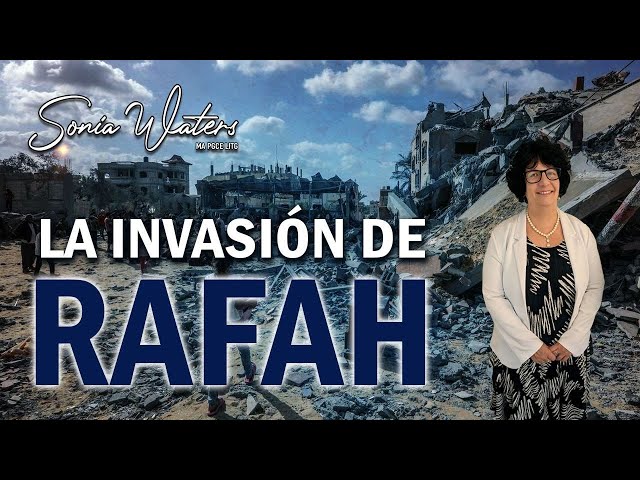 🔴Sonia Waters - LA INVASIÓN DE RAFAH class=