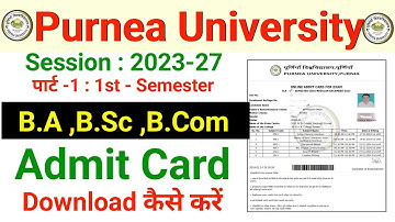 Purnea University BA BSc BCom Part -1( 1st semester ) Admit Card Download kaise kare 2024 |