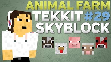 Tekkit SkyBlock - Part 29 - Animal Farms