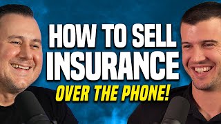 How To Sell Life Insurance Over The Phone  Telesales Training!