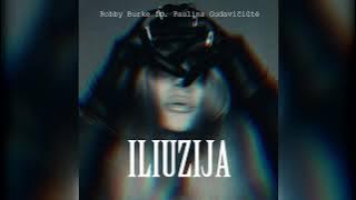 Robby Burke ft. Paulina Gudavičiūtė - Iliuzija