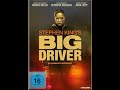 Big driver  full movie stephen king dedicated to tony mullins a good guy retired trucker xox