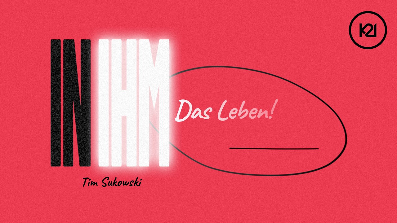 In Ihm (Das Leben) | Tim Sukowski