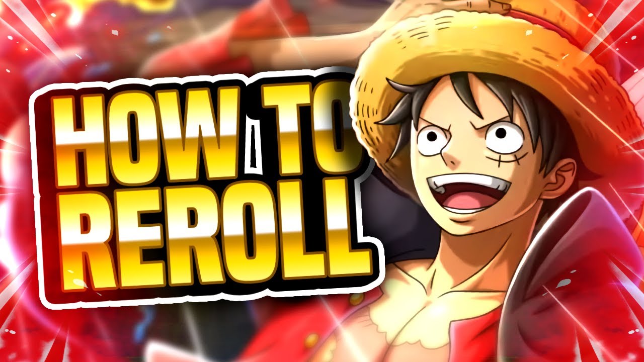 one piece treasure cruise how to reroll