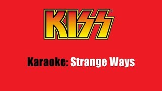 Karaoke: Kiss / Strange Ways