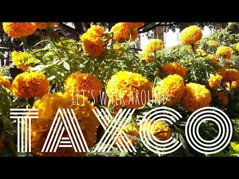 TAXCO, MEXICO | Let's WALK Around This AMAZING PUEBLO MAGICO! | MEXICO TRAVEL