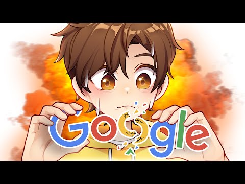 i broke GOOGLE... (oops)