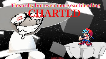 Thearchy But Even More Ear Bleeding (CHARTED)