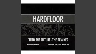 Into the Nature (Hardfloor Remix)