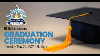 District 6 Online Academy Graduation 5-23-2024 Greeley Evans School District 6