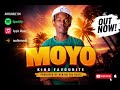 MOYO KING FAVOURITE OFFICIAL MUSIC 