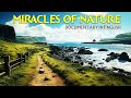 Miracles of nature  the most unbelievable wonders of planet earth