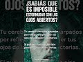 Si intentas esto, podrías quedarte sin ojos.#literalcuriosidades #datoscuriosos #sabiasque #ciencia