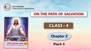ON THE PATH OF SALVATION | CLASS 4 | CHAPTER 2 | PART 1| Syro-Malabar