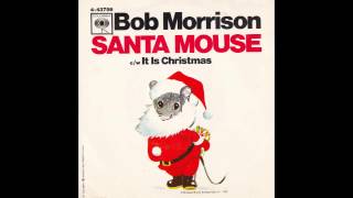 Bob Morrison – “Santa Mouse” (Columbia) 1966 chords