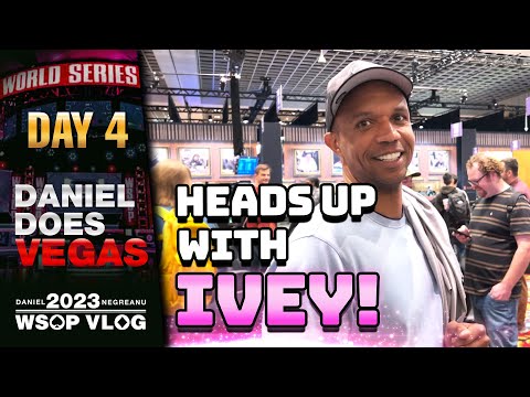 HEADS UP with PHIL IVEY! - Daniel Negreanu 2023 WSOP Poker Vlog Day 4