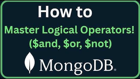 MongoDB Tutorial 17 - Master MongoDB Logical Operators! ($and, $or, $not) Easy Guide