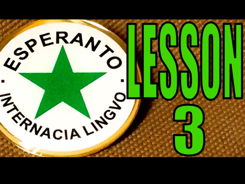 esperanto-lesson-3-pronouns-infinitives-present-tense-adverbs-youtube