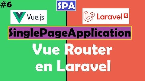 Rutas con Vue Router en Laravel | SPA con Laravel 8
