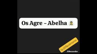 Abelha 🐝 - Os Agre (Kuduro do Guetto)