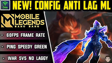 ⚡NEW! CONFIG ANTI LAG MOBILE LEGENDS 60FPS + PING SPEEDY [ PATCH AULUS ] 100% WORK.