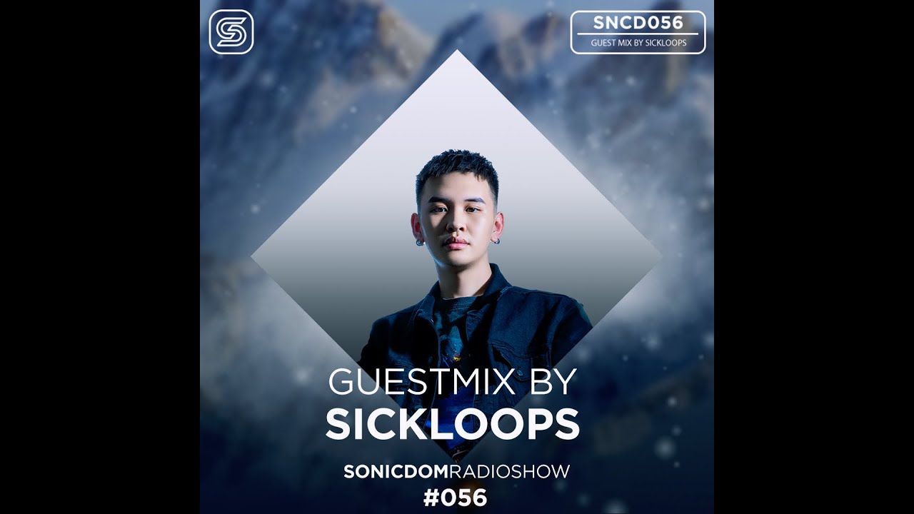 HINA : SONICDOM RADIO SHOW 056 GUESTMIX BY : SICKLOOPS
