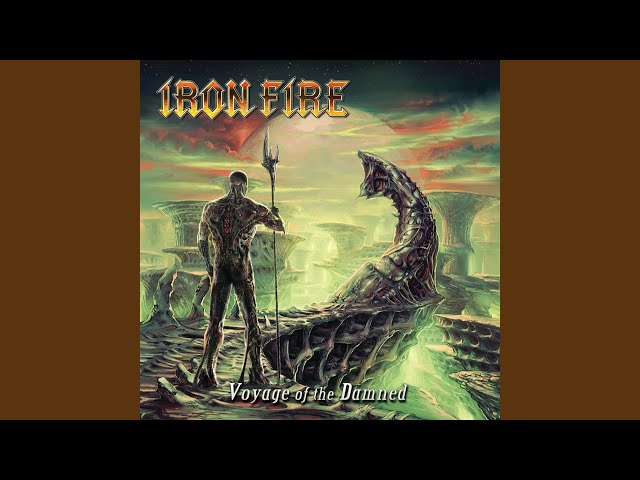 Iron Fire - Voyage of the Damned