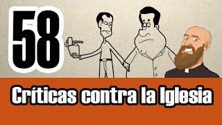 3MC - 3 Minute Catechism - Episodio 58 Críticas contra la Iglesia ***