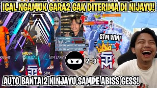 MATCH TERAKHIR STM VS NINJAYU! ICAL MODE NGAMUK KARENA GAK DITERIMA DI NINJAYU! 😱