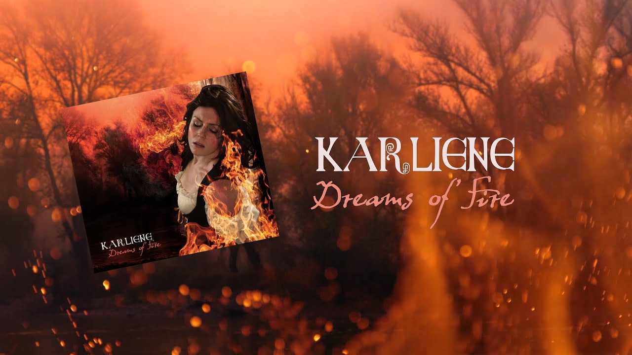 Karliene - Dreams of Fire - Full Album Preview Karliene - Dreams of Fire - Full Album Preview