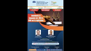 Full Live Webinar on Amendments in Companies Act, 2013 & LODR and its implications Update