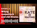 Becky albertalli kate in waiting  hrbuchanfang  gelesen von dagmar bittner