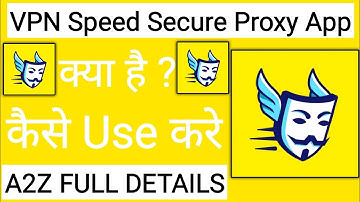 How To Use VPN Speed Secure Proxy App !! VPN Speed Secure Proxy App Kaise Use Kare