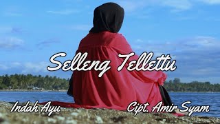 Selleng Tellettu - Indah Ayu (Original song)