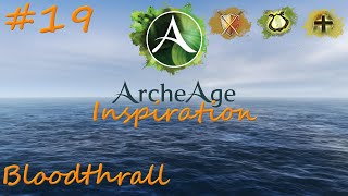 ArcheAge Inspiration #19: Bloodthrall (BTL, SNG, VIT)