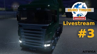 Euro Truck Simulator (2008) #3 - Livestream | AITWIGA