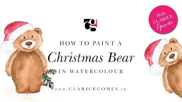 How to Draw & Paint a Christmas Bear in Watercolour - Hello Clarice Tutorials