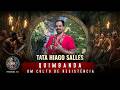 TATA HIAGO SALLES - UM CULTO DE RESISTÊNCIA - QUIMBANDA - #803