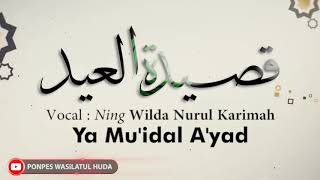YA MUIDAL AYAD ( Qasidah Eid ) Vocal Merdu - Neng Wilda Nurul Karimah Ponpes Wasilatul Huda