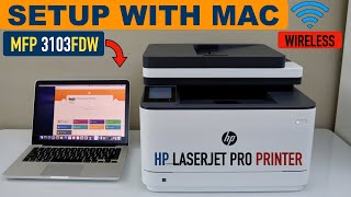 HP Laserjet Pro MFP 3103fdw SetupMacBook For Wireless Printing & Scanning.