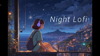【Chill Lofi Music】sleep/night/relax to  |  BGM  1hour　#lofi #chill #relaxing #sleep #night