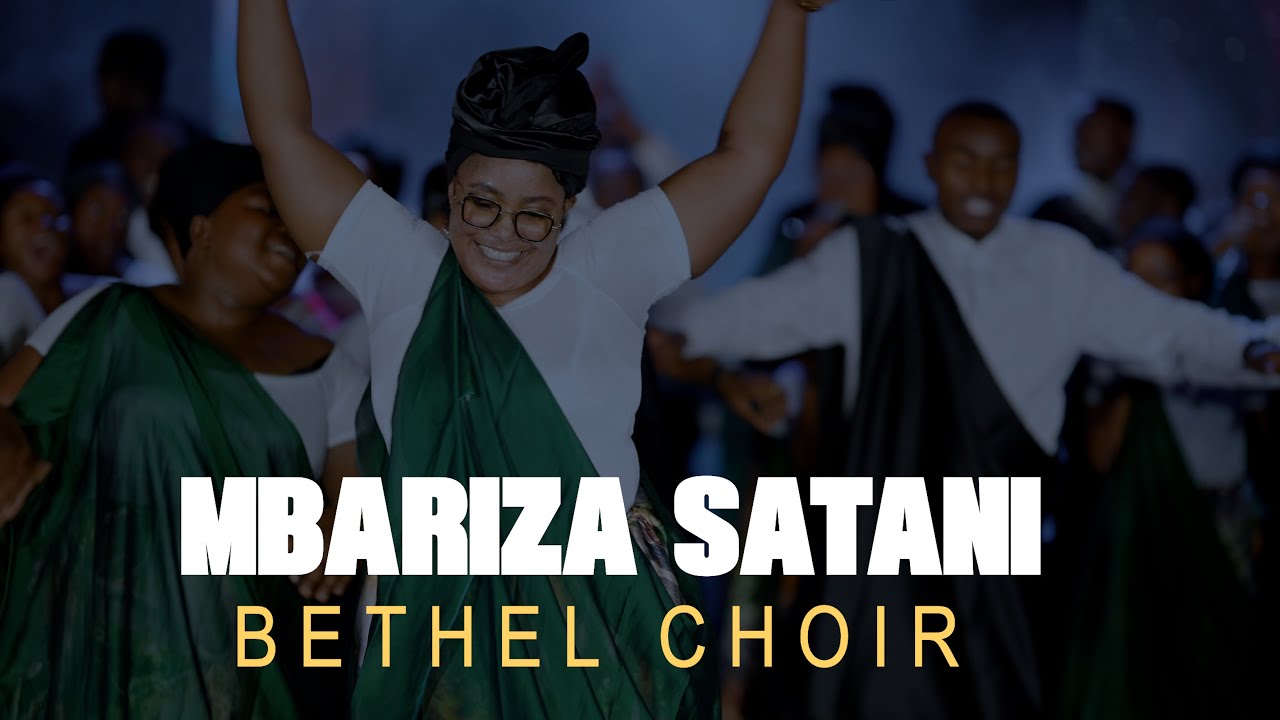 MBARIZA SATANI || BETHEL CHOIR GISENYI