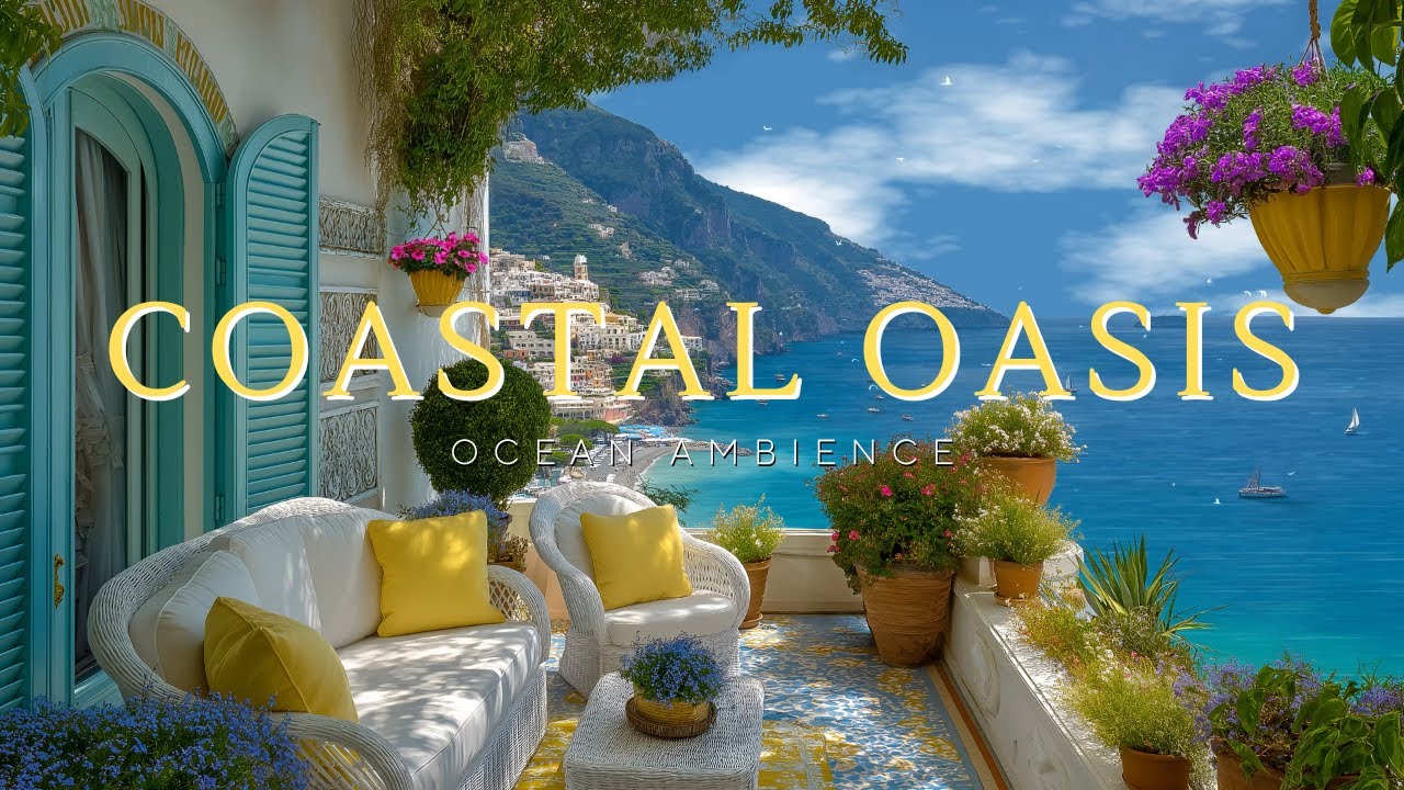 [4K] Serene Coastal Oasis With Soothing Ocean Ambience