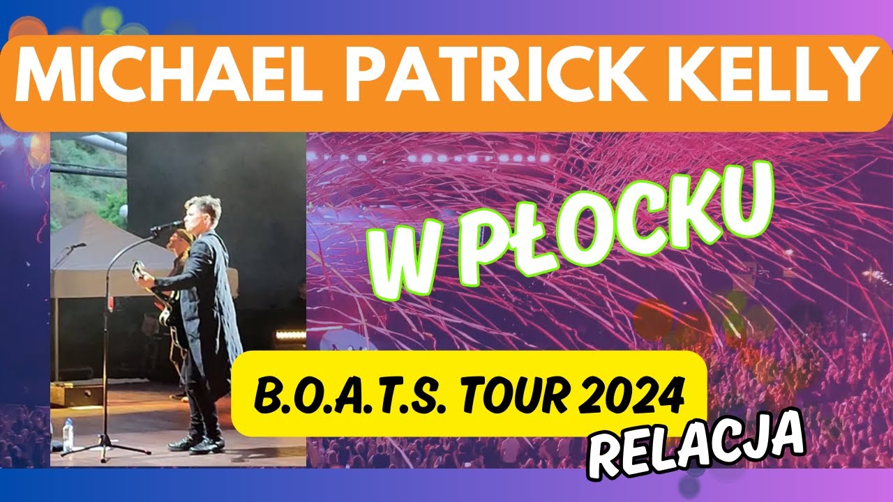 Ulewa nas nie powstrzymała! Michael Patrick Kelly w Płocku | RELACJA