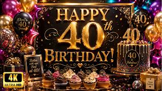 Happy 40th Birthday π 1 Hour 4K UHD Birthday Celebration Background
