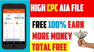 High Quality Earning app aia file ever and  now get mre money in admob high cpc and paytm